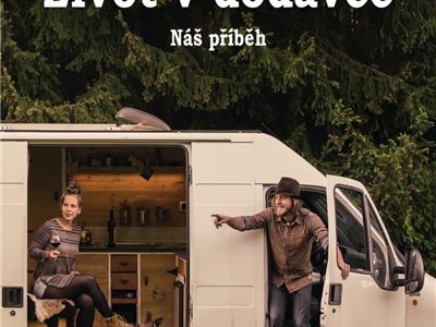 Život v dodávce: Náš příběh